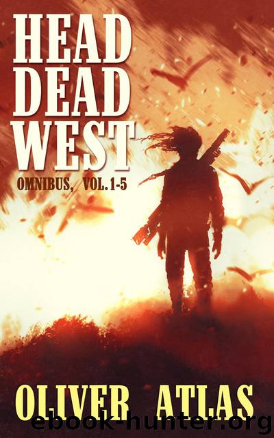 Head Dead West by Oliver Atlas