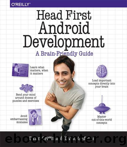 Head First: Android Development by Dawn Griffiths & David Griffiths