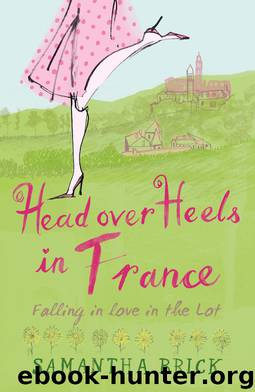 Head Over Heels in France by Samantha Brick