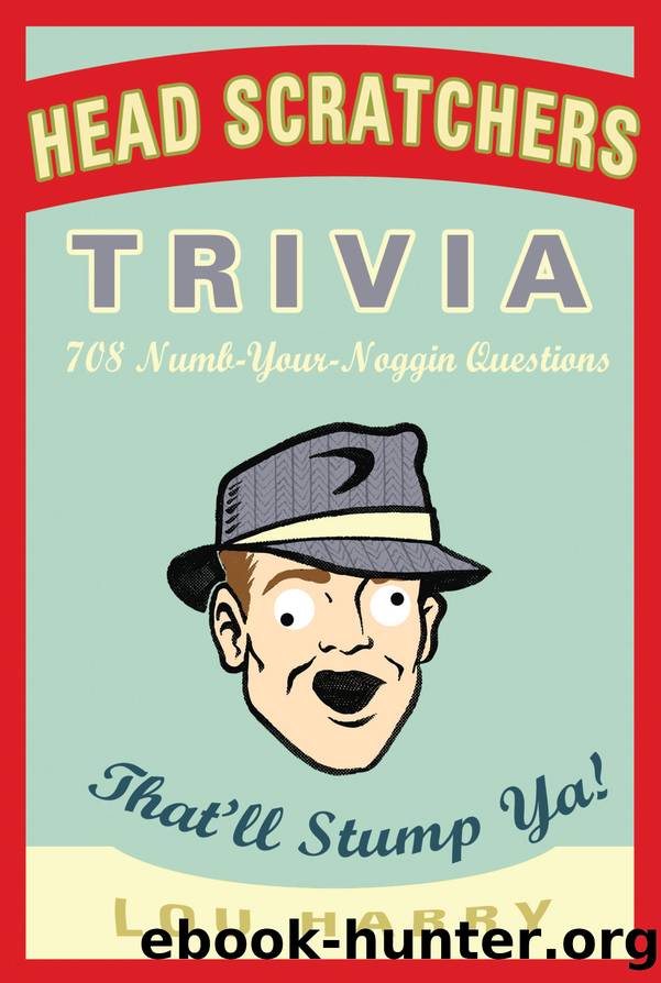 Head Scratchers Trivia by Lou Harry