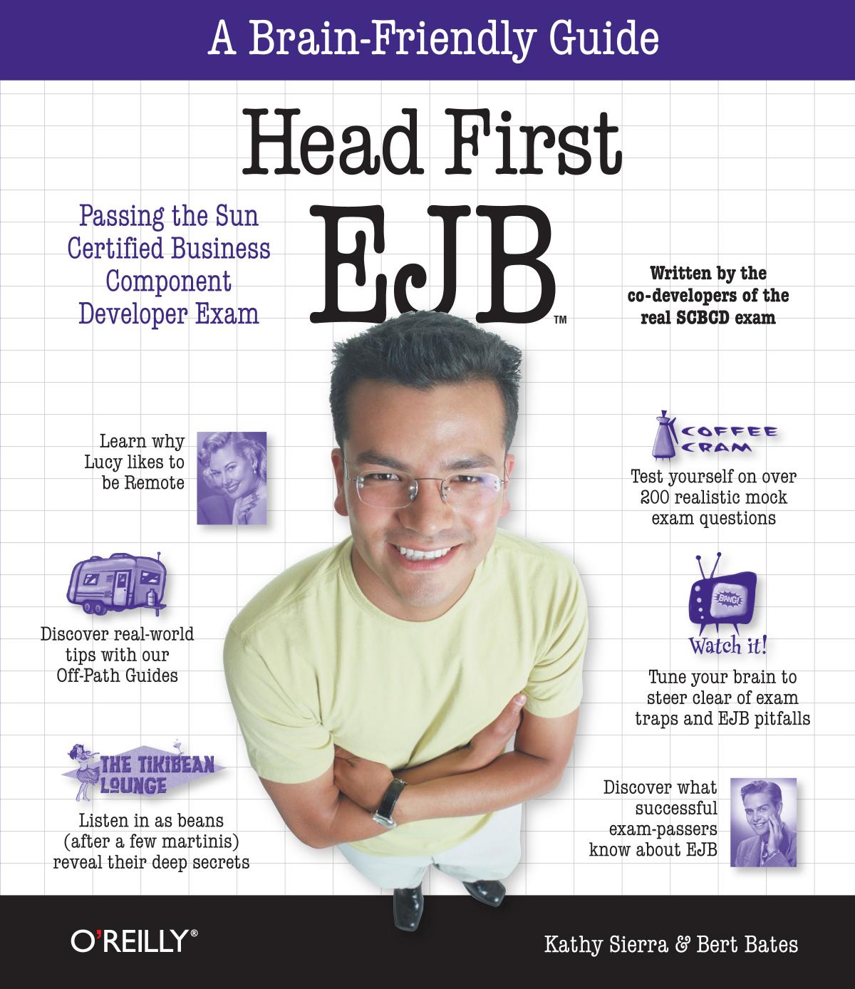 Head first EJB ''Passing the Sun certified business component developer exam''--Cover. - Includes index by Bates Bert;Sierra Kathy
