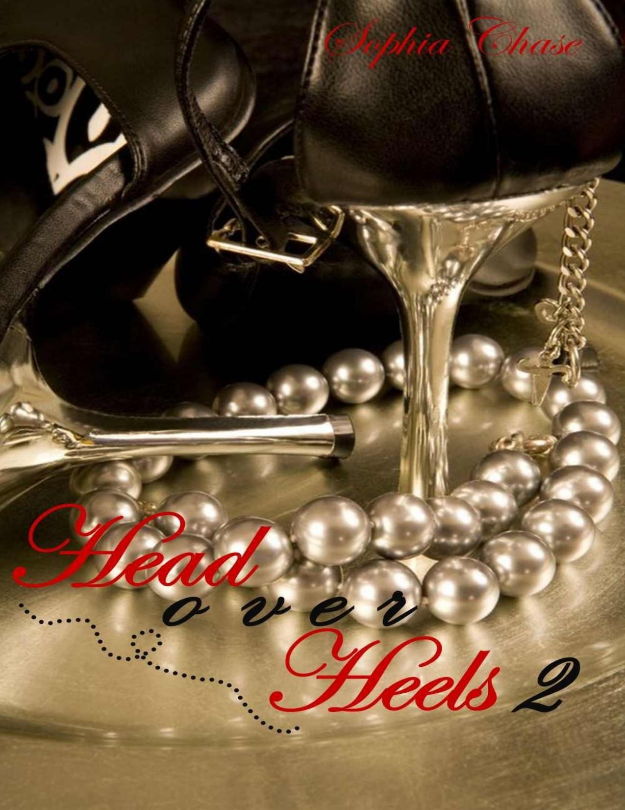 Head over Heels 2 by Sophia Chase
