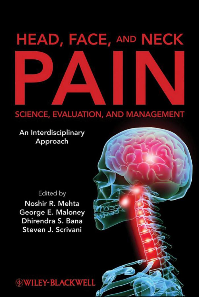 Head, Face, and Neck Pain: Science, Evaluation, and Management: An Interdisciplinary Approach by unknow