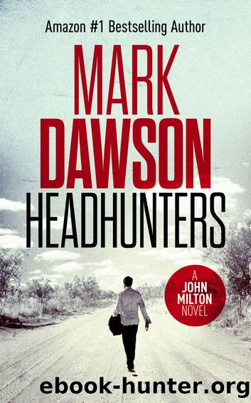 Headhunters - John Milton #7 (John Milton Series) by Dawson Mark