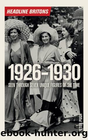 Headline Britons 1926-1930 by Peter Pugh
