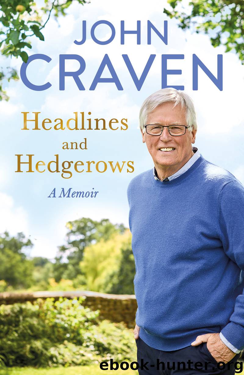 Headlines and Hedgerows by John Craven