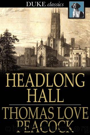 Headlong Hall by Thomas Love Peacock