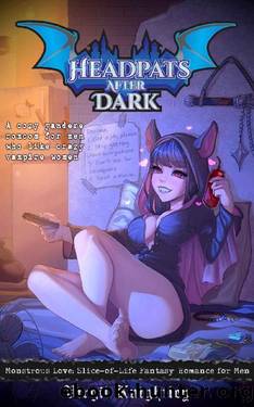 Headpats After Dark: A cozy yandere romcom for men who like crazy vampire women by Virgil Knightley