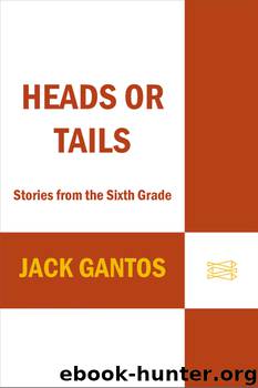 Heads or Tails by Jack Gantos