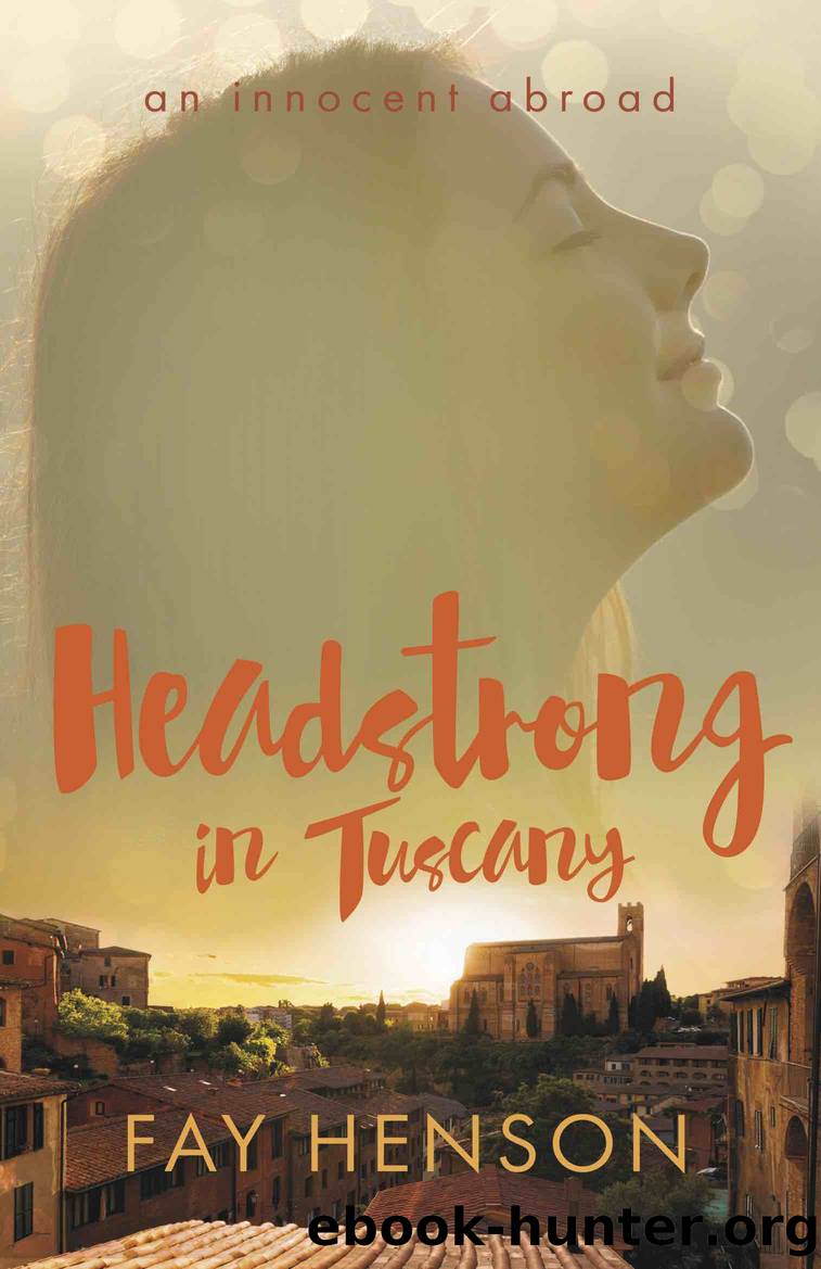 Headstrong in Tuscany by Fay Henson