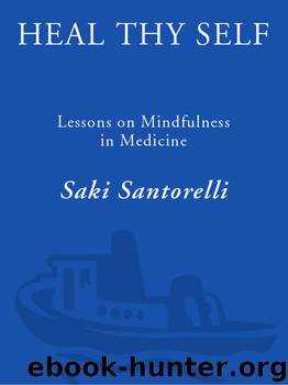 Heal Thy Self by Saki Santorelli
