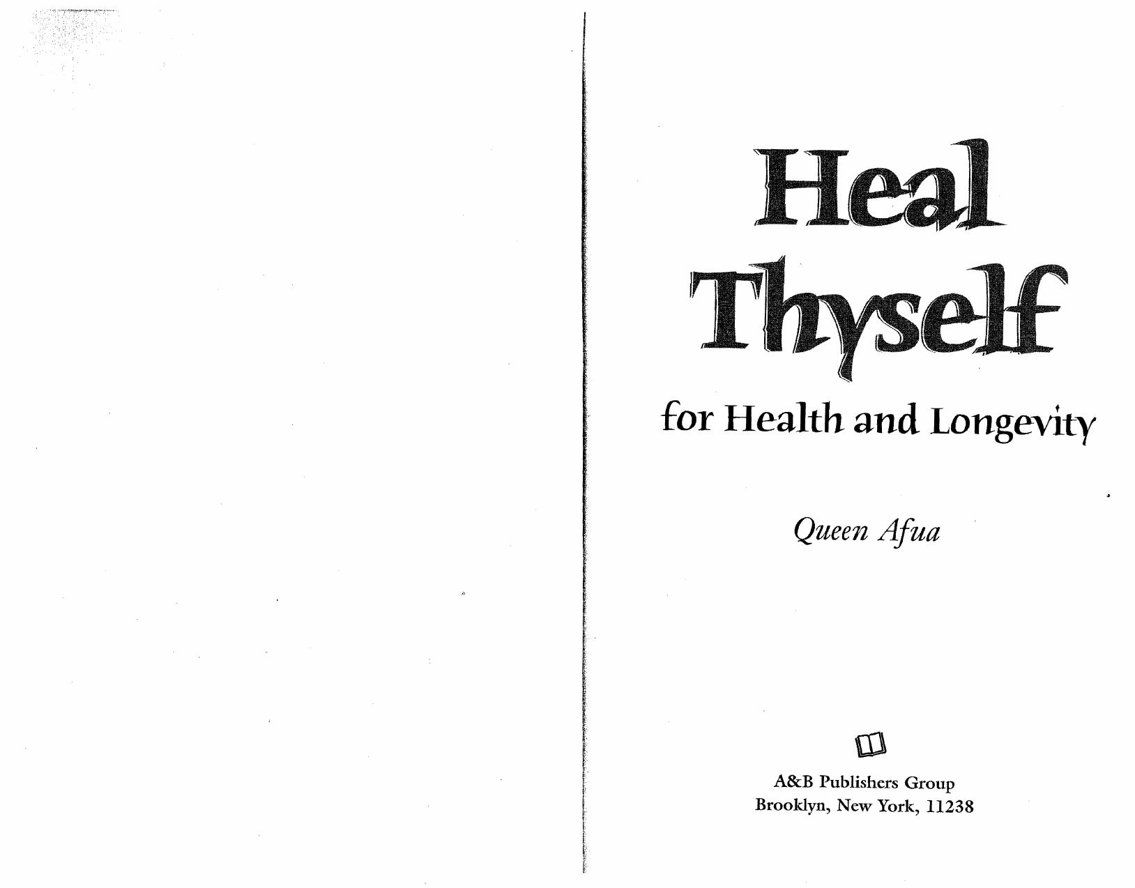Heal Thyself for Health and Longevity by Queen Afua