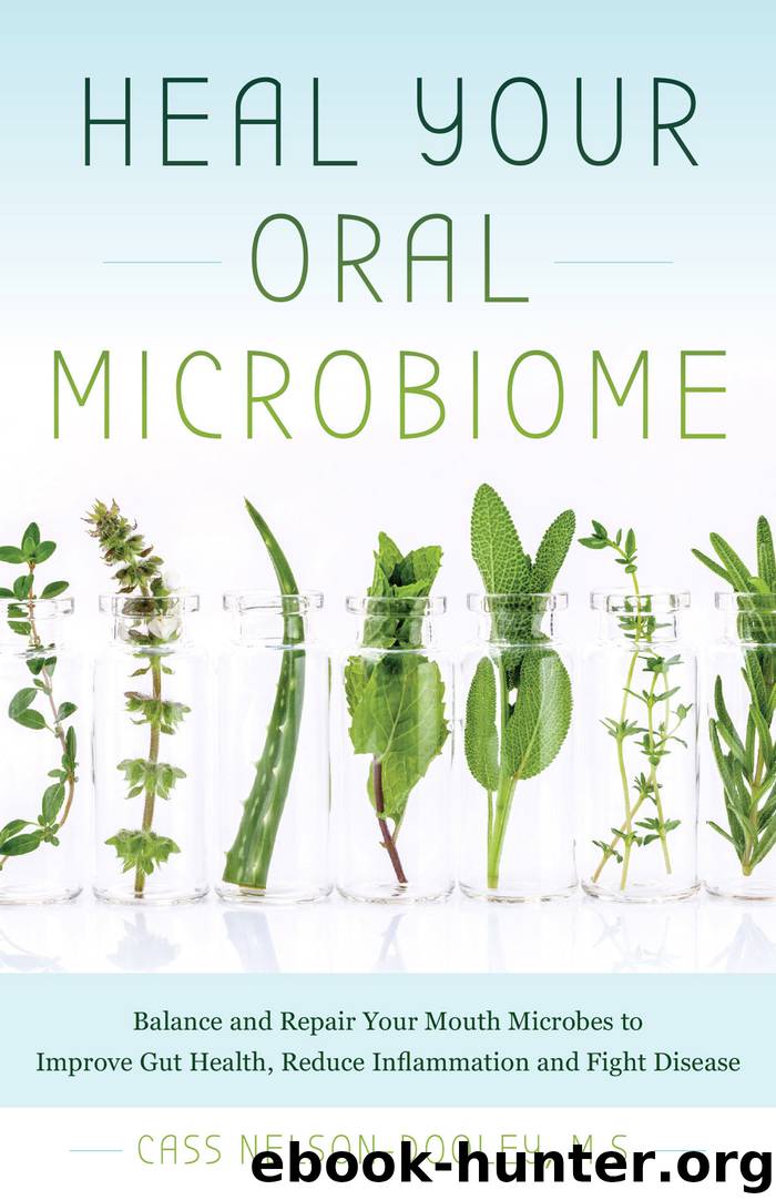 Heal Your Oral Microbiome by Cass Nelson-Dooley