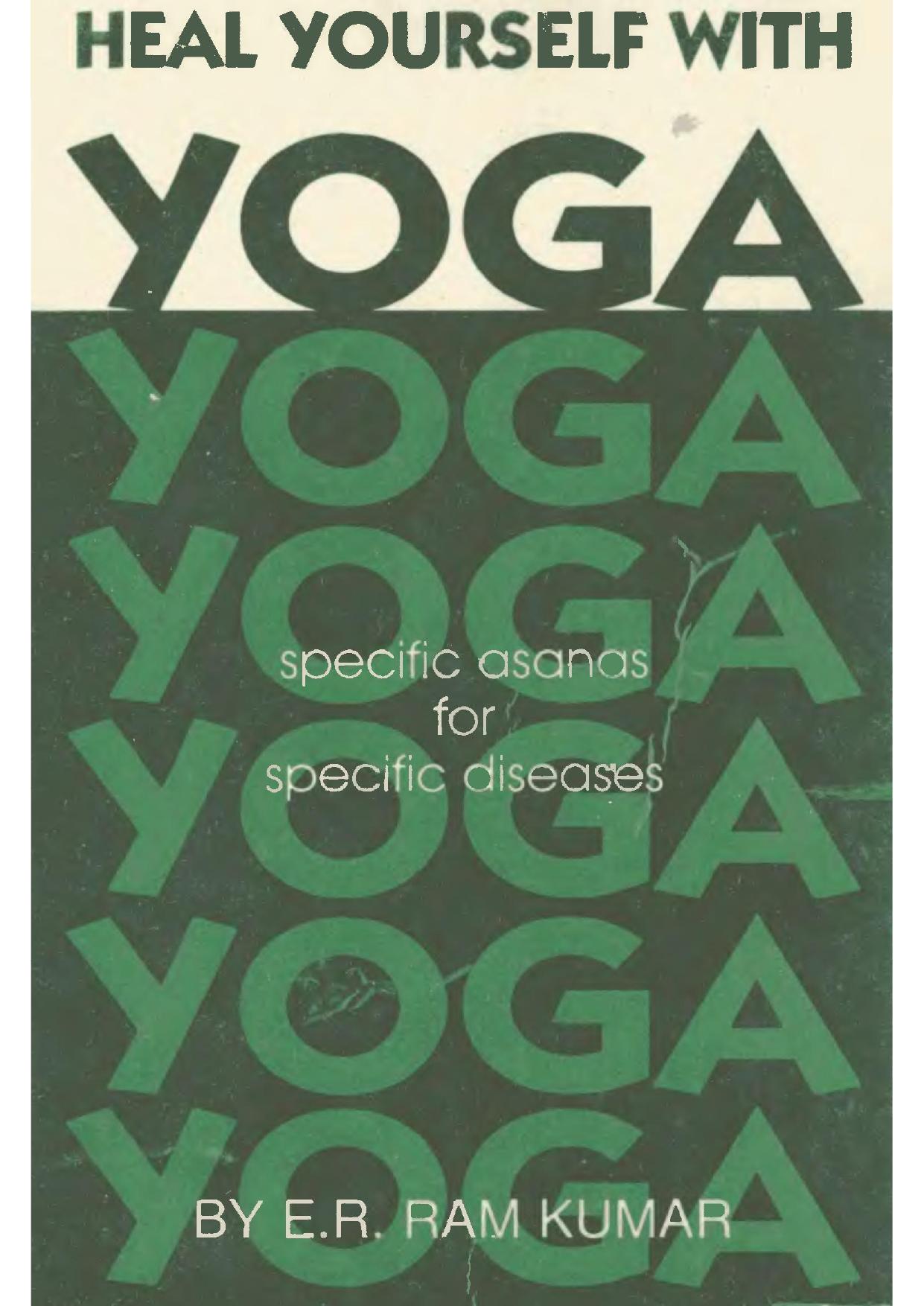 Heal Yourself with Yoga By Ram E R Kumar by Unknown