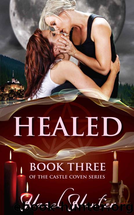 Healed (Book Three of the Castle Coven Series): A Witch and Warlock Romance Novel by Hazel Hunter