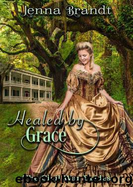 Healed by Grace by Jenna Brandt