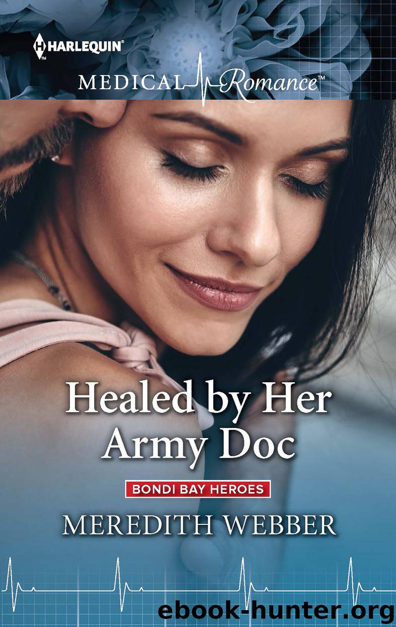 Healed by Her Army Doc by Meredith Webber