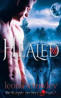 Healed: (The Blackpaw Prophecy, Book 2) by Leona Crowley