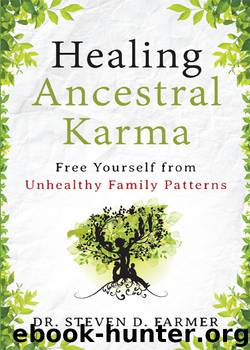Healing Ancestral Karma by Steven Farmer