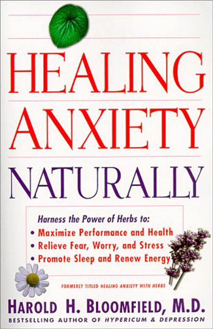 Healing Anxiety Naturally by Harold Bloomfield
