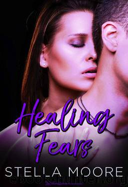 Healing Fears (Smokey Mountain Book 3) by Stella Moore