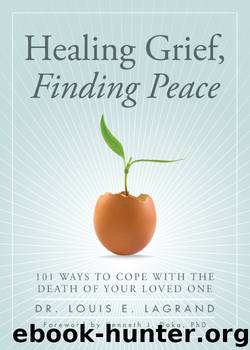 Healing Grief, Finding Peace by Louis LaGrand