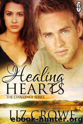Healing Hearts (The Challenge Series) by Crowe Liz