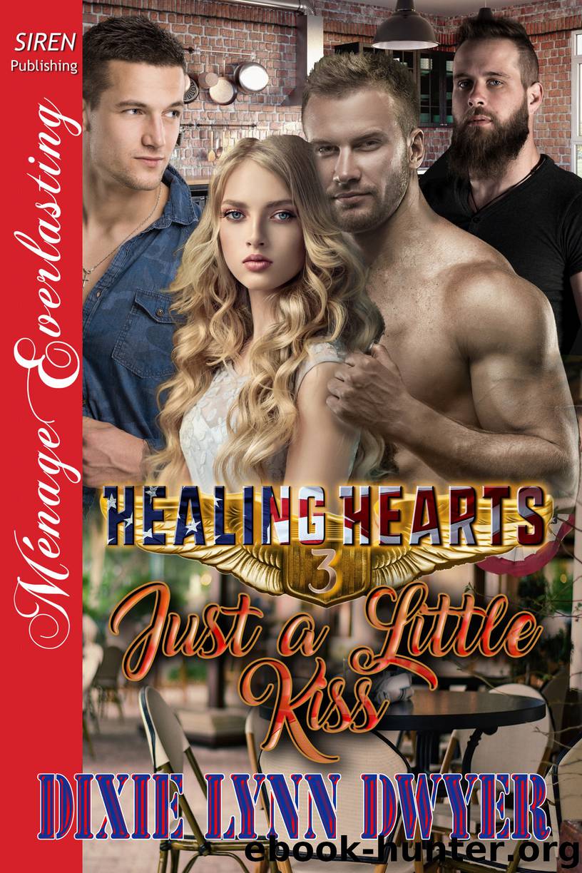 Healing Hearts 3: Just a Little Kiss (Siren Publishing Menage Everlasting) by Dixie Lynn Dwyer