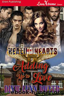 Healing Hearts 9: Adding up to Love by Dixie Lynn Dwyer