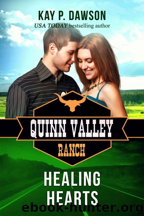 Healing Hearts: Quinn Valley Ranch Book 27 by Dawson Kay P