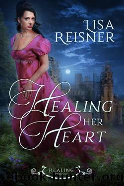 Healing Her Heart by Lisa Reisner