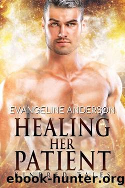 Healing Her Patient: Kindred Tales #33 by Evangeline Anderson