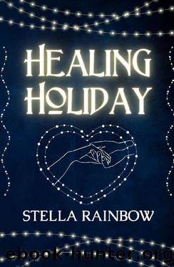 Healing Holiday: An MM Otherworld Holiday Romance Novella by Stella Rainbow