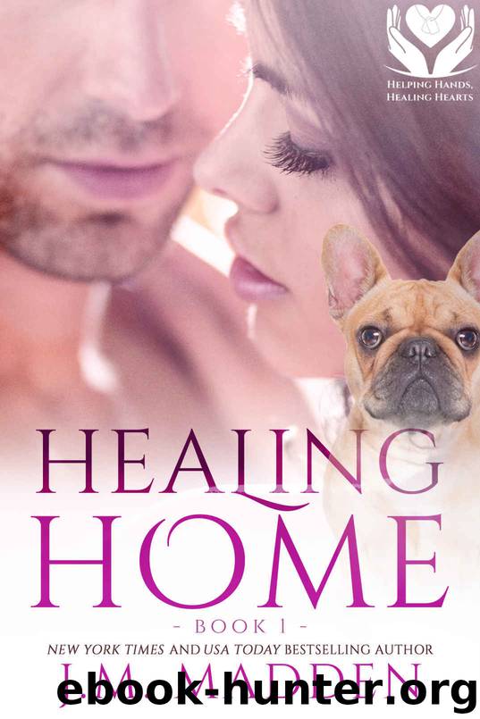 Healing Home by Madden J.M