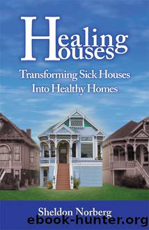 Healing Houses by Norberg Sheldon;