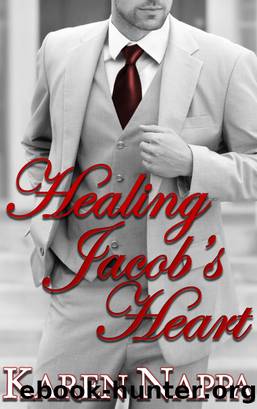 Healing Jacob 's Heart by Karen Nappa