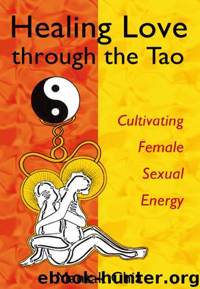 Healing Love through the Tao by Mantak Chia