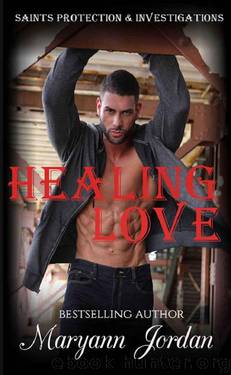 Healing Love: Saints Protection & Investigation by Jordan Maryann