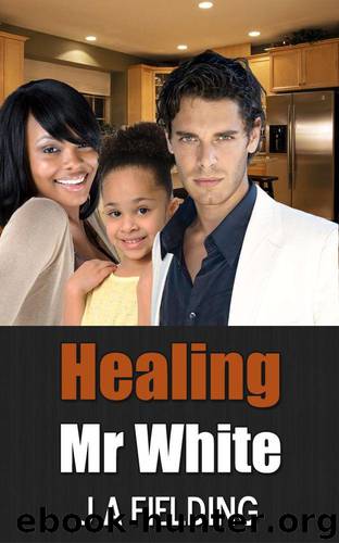 Healing Mr White by Fielding J A & Club BWWM