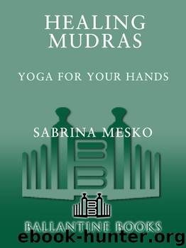 Healing Mudras by Sabrina Mesko
