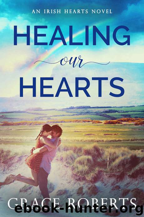 Healing Our Hearts by Grace Roberts