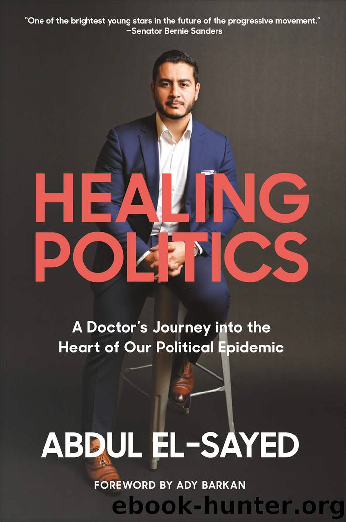 Healing Politics by Abdul El-Sayed