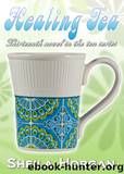 Healing Tea by Sheila Horgan