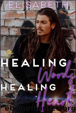 Healing Words, Healing Hearts by Elisabeth