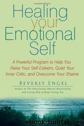 Healing Your Emotional Self by Beverly Engel