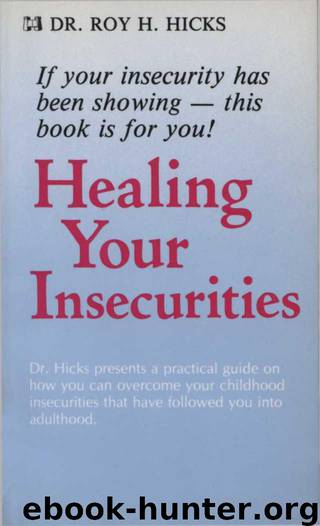 Healing Your Insecurities by Roy Hicks