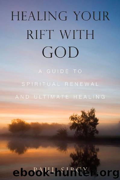 Healing Your Rift With God by Paul Sibcy