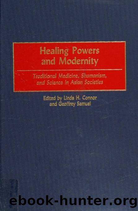 Healing powers and modernity : traditional medicine, shamanism, and science in Asian societies by Healing powers & modernity. Traditional medicine shamanism & science in Asian societies (2001)