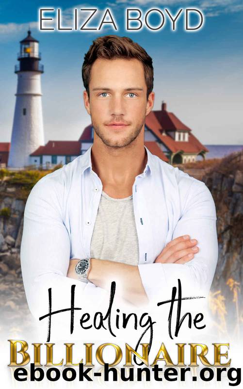 Healing the Billionaire by Boyd Eliza