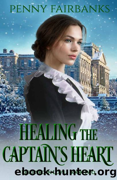 Healing the Captain’s Heart: Resolved In Love - Book 2 by Fairbanks Penny